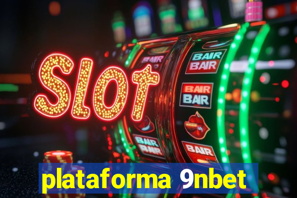 plataforma 9nbet